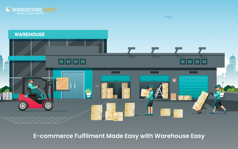 E-commerce Fulfilment Made Easy with Warehouse Easy
